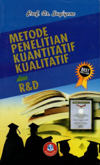 Metode Penelitian Kuantitatif, Kualitatif, dan R&D