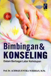 Bimbingan dan Konseling: Dalam Berbagai Latar Belakang Kehidupan