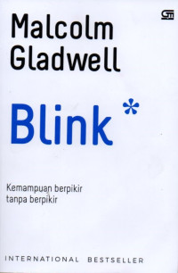 Blink: Kemampuan Berpikir Tanpa Berpikir