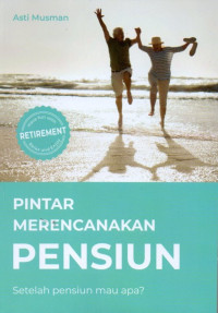 Pintar Merencanakan Pensiun