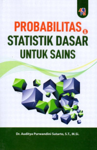 Probabilitas dan Statistik Dasar Untuk Sains