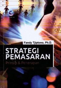 Strategi Pemasaran: Prinsip dan Penerapan