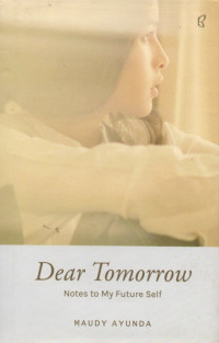 Dear Tomorrow: Notes To Mu Futura Self