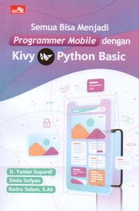 Semua Bisa Menjadi Programmer Mobile Dengan Kivy Python Basic