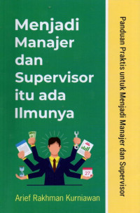 Menjadi Manajer Dan Supervisor Itu Ilmunya