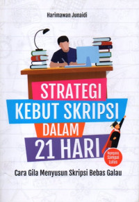 Strategi Kebut Skripsi Dalam 21 Hari