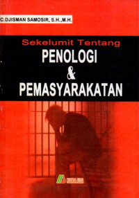 Sekelumit Tentang Penologi Dan Permasyarakatan