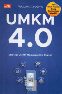 UMKM 4.0: Strategi UMKM Memasuki Era Digital