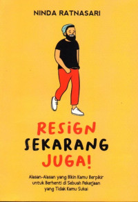 Resign Sekarang Juga