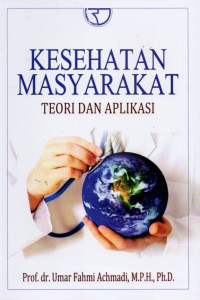 Kesehatan Masyarakat: Teori dan Aplikasi