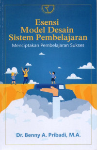 Esensi Model Desain Sistem Pembelajaran