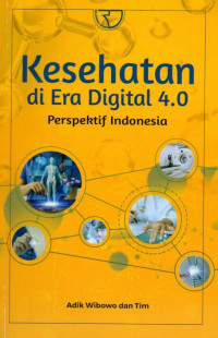 Kesehatan di Era Digital 4.0: Perspektif Indonesia