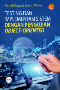 Testing dan Implementasi Sistem Dengan Pengujian Object-Oriented