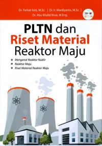 PLTN dan Riset Material Reaktor Maju