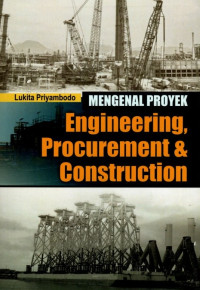 Mengenal Proyel Engineering, Procurement & Construction