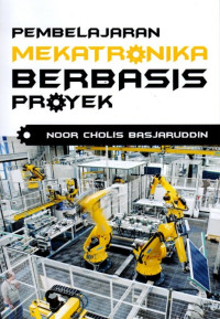 Pembelajaran Mekatronika Berbasis Proyek