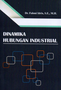 Dinamika Hubungan Industrial