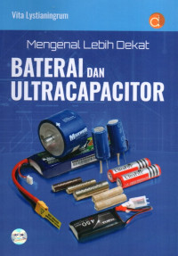 Mengenal Lebih Dekat Baterai dan Ultracapacitor