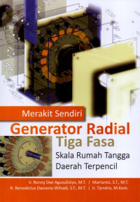 Merakit Sendiri Generator Radial Tiga Fasa Skala Rumah Tangga Daerah Terpencil