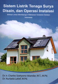 Sistem Listrik Tenaga Surya Disain, dan Operasi Instalasi Ikhtisar Untuk Membangun Makassar Sulawesi Selatan Indonesia