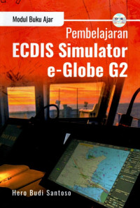 Modul Buku Ajar Pembelajaran ECDIS Simulator e-Globe G2