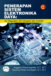 Penerapan Sistem Elektronika Daya: AC Regulator, DC Chopper dan Inverter