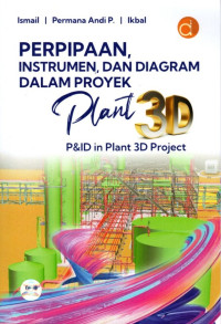 Perpipaan, Instrumen, dan Diagram Dalam Proyek Plant 3D: P dan ID in Plant 3D Project