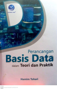 Perancangan Basis Data dalam Teori dan Praktik