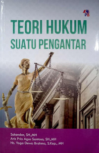 Teori Hukum Suatu Pengantar