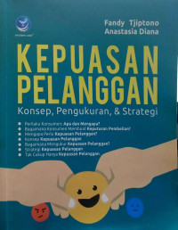 Kepuasan Pelanggan Konsep, Pengukuran, dan Strategi