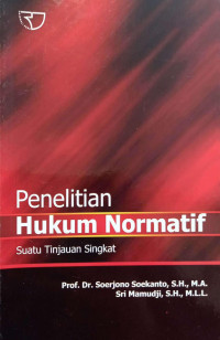 Penelitian Hukum Normatif Suatu Tinjauan Singkat