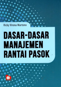 Dasar-Dasar Manajemen Rantai Pasok