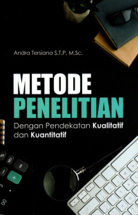 Metode Penelitian: Dengan Pendekatan Kualitatif dan Kuantitatif