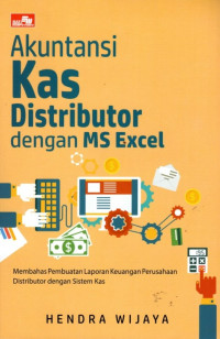 Akuntansi Kas Distributor Dengan MS Excel