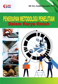 Penerapan Metodologi Penelitian Dalam Karya Ilmiah