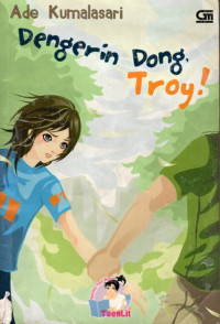 Dengerin Dong, Troy!