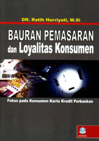 Bauran Pemasaran dan Loyalitas Konsumen