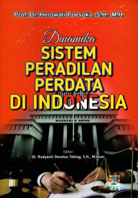 Dinamika Sistem Peradilan Perdata di Indonesia