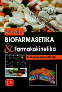 Buku Ajar Biofarmasetika dan Farmakokinetika