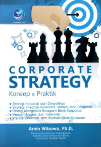 Corporate Strategy: Konsep dan Praktik