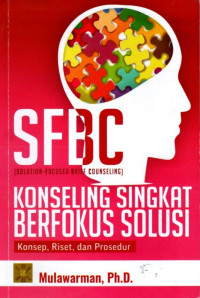 SFBC (Solution-Focused Brief Counseling): Konseling Singkat Berfokus Solusi