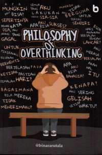 Philosophy Of Overthinking