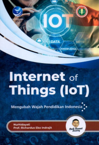 Internet Of Things ( IoT): Mengubah Wajah Pendidikan Indonesia