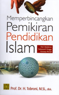 Memperbincangkan Pemikiran Pendidikan Islam