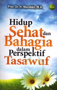 Hidup Sehat dan Bahagia: Dalam Perspektif Tasawuf