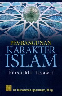 Pembangunan Karakter Islam: Perspektif Tasawuf