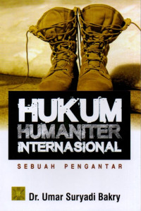 Hukum Humaniter Internasional: Sebuah Pengantar