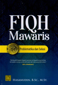 Fiqh Mawaris: Problematika dan Solusi