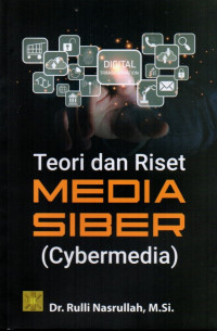 Teori dan Riset Media Siber (Cybermedia)