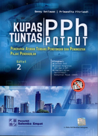 Kupas Tuntas PPh POTPUT: Penerapan Aturan Terbaru Pemotongan dan Pemungutan Pajak Penghasilan